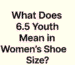 6.5 Youth Shoe Size